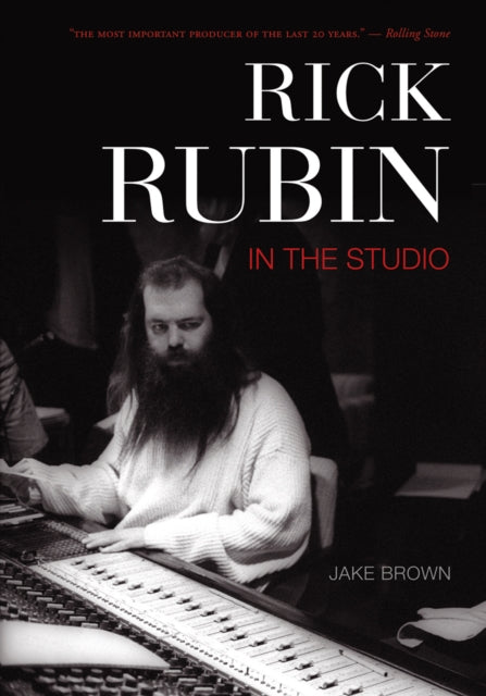 Rick Rubin: In The Studio