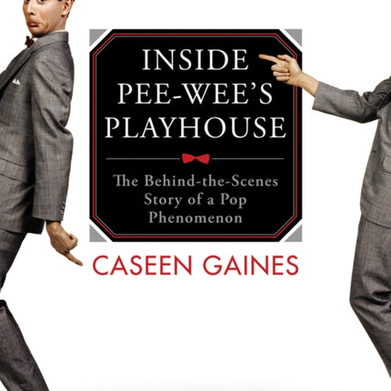 Inside Pee-wee's Playhouse: The Behind-the-Scenes