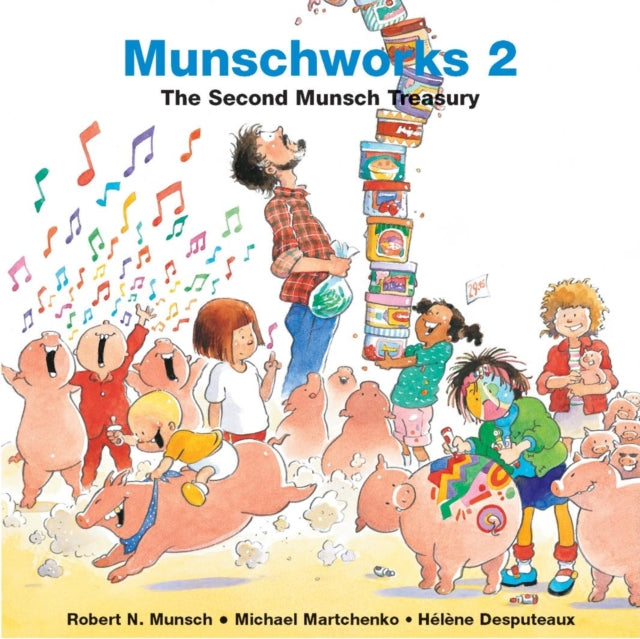 Munschworks 2: The Second Munsch Treasury