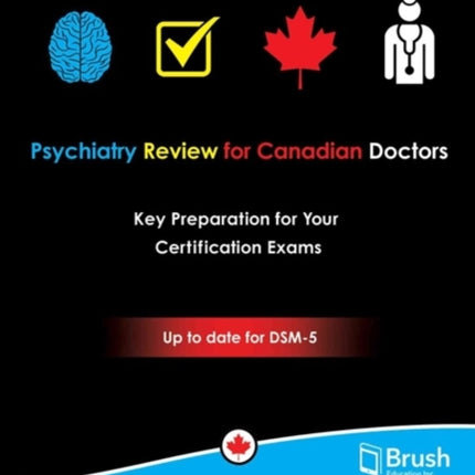 Psychiatry Review for Canadian Doctors: Key Preparation for Your Certification Exams