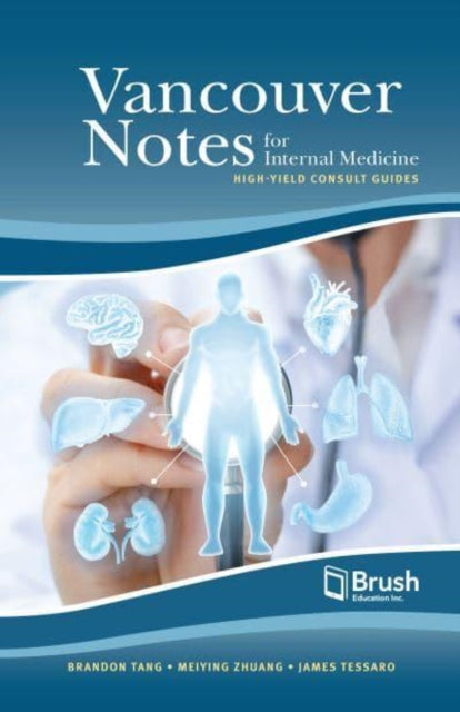 Vancouver Notes for Internal Medicine: High-Yield Consult Guides