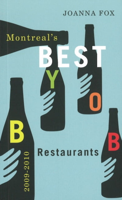 Montreal's Best BYOB Restaurants 2009–2010