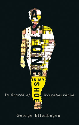 A Stone in My Shoe: In Search of Neighborhood