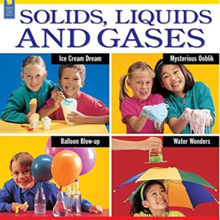 Solids, Liquids and Gases