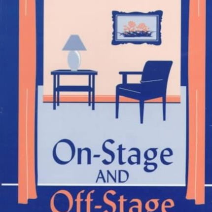 On Stage and Off Stage