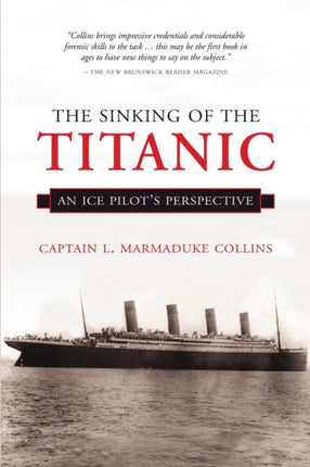 The Sinking of the Titanic: An Ice-Pilots Perspective