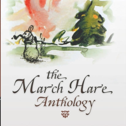 The March Hare Anthology