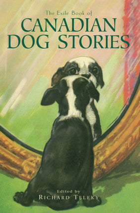 The Exile Book of Canadian Dog Stories