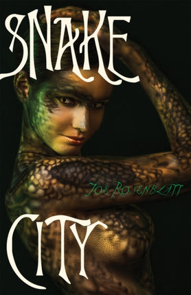 Snake City: A Novel