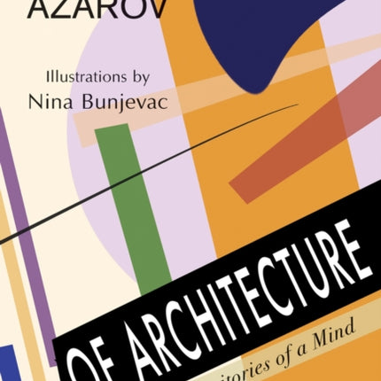 Of Architecture: The Territories of a Mind