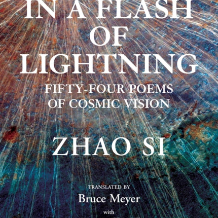 In a Flash of Lightning: Fifty-Four Poems of Cosmic Vision