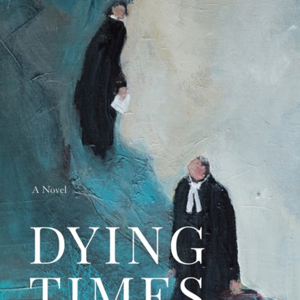 Dying Times: A Novel