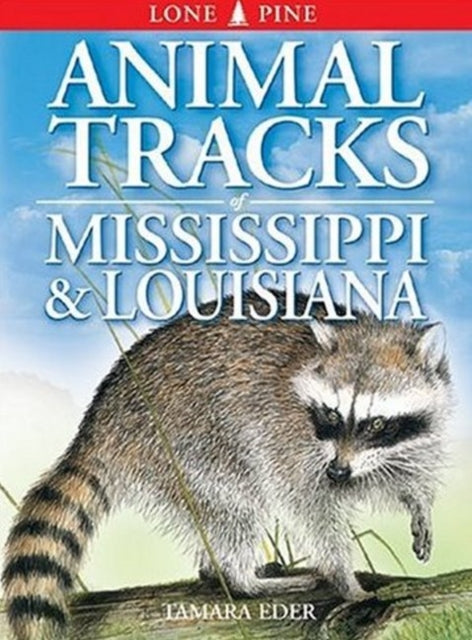 Animal Tracks of Mississippi and Louisiana