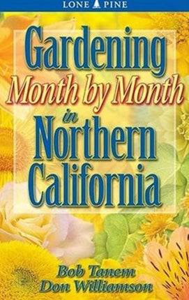 Gardening Month by Month in Northern California