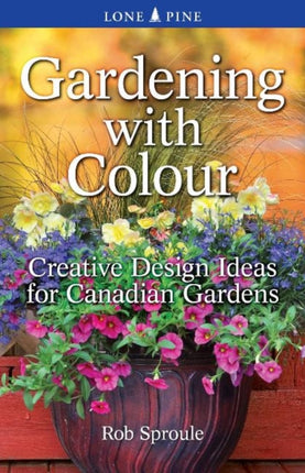Gardening With Colour: Creative Design Ideas for