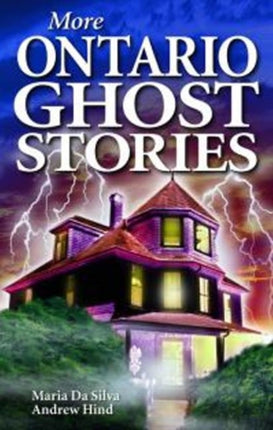 More Ontario Ghost Stories