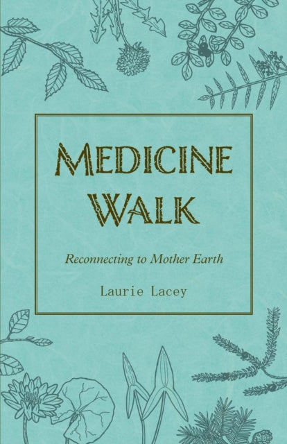 Medicine Walk