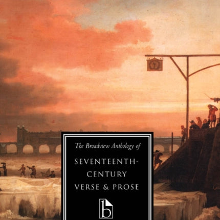 The Broadview Anthology of Seventeenth-Century