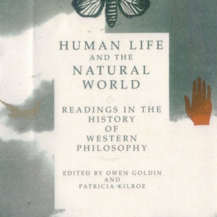 Human Life and the Natural World: Readings in the History of Western Philosophy