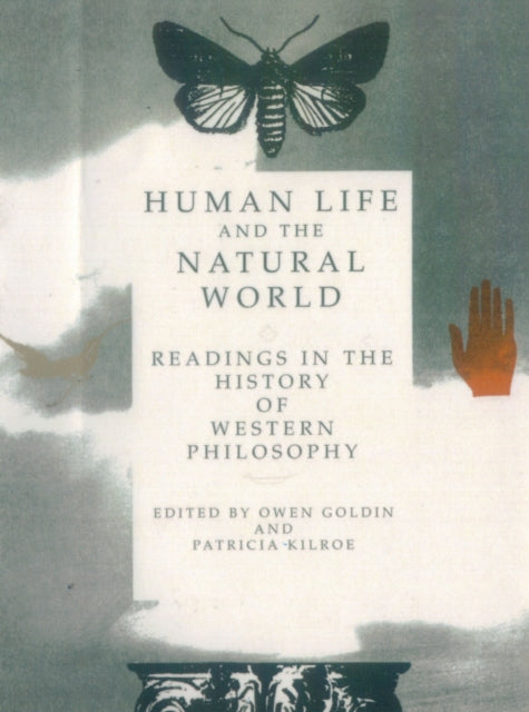 Human Life and the Natural World: Readings in the History of Western Philosophy