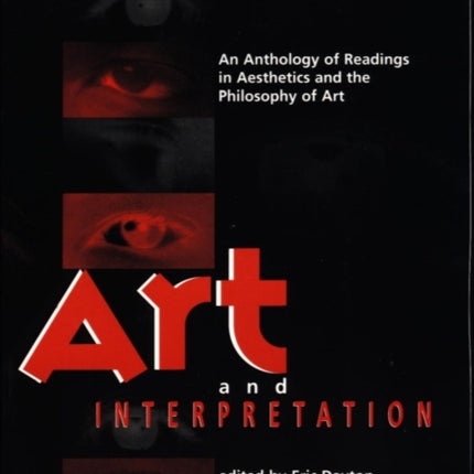Art and Interpretation: An Anthology of Readings