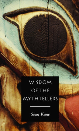 Wisdom of the Mythtellers