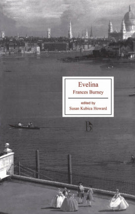 Evelina: or, A Young Lady's Entrance into the