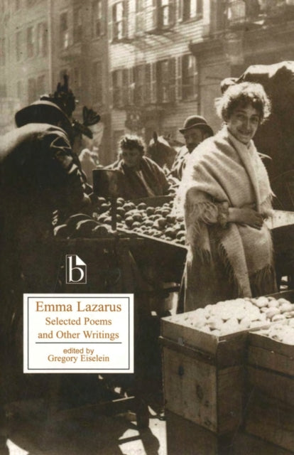 Emma Lazarus: Selected Poems and Other Writings