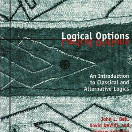 Logical Options: An Introduction to Classical and Alternative Logics