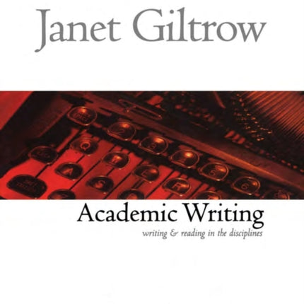 Academic Writing: Writing and Reading across the