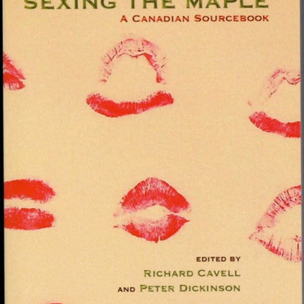 Sexing The Maple: A Canadian Sourcebook