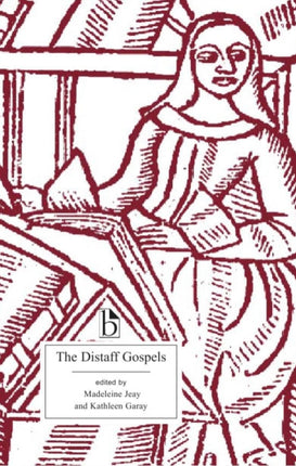 The Distaff Gospels: A First Modern English Edition of Les Évangiles des Quenouilles