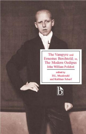 The Vampyre and Ernestus Berchtold: or the Modern