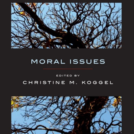 Moral Issues In Global Perspective, Volume 3: Moral Issues