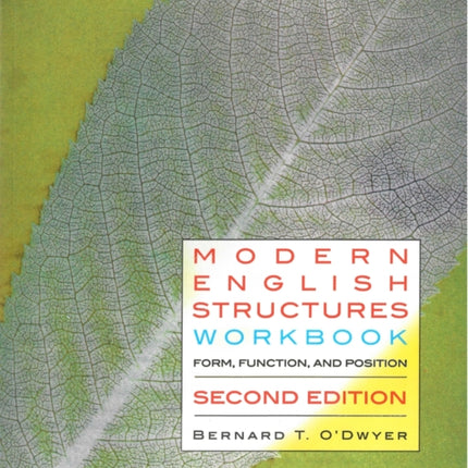 Modern English Structures Workbook: Form, Function, and Position