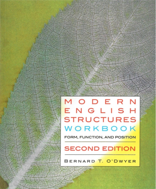 Modern English Structures Workbook: Form, Function, and Position