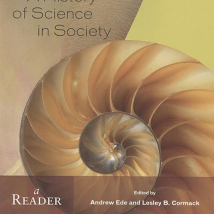 A History of Science in Society: A Reader