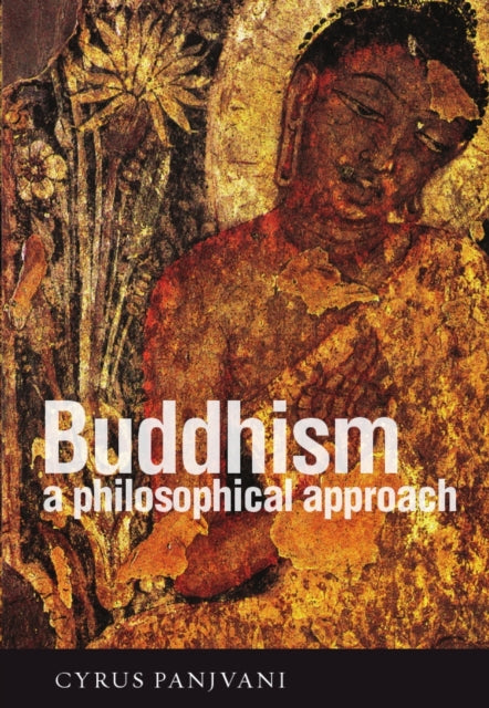 Buddhism: A Philosophical Approach