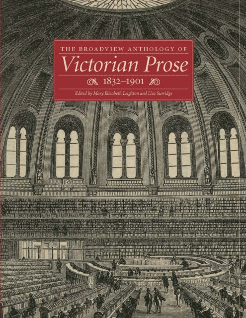 The Broadview Anthology of Victorian Prose, 1832-1900