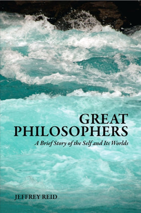 Great Philosophers: A Brief History of the Self