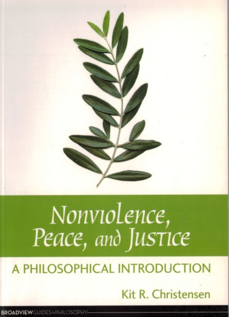 Non-violence, Peace and Justice: A Philosophical