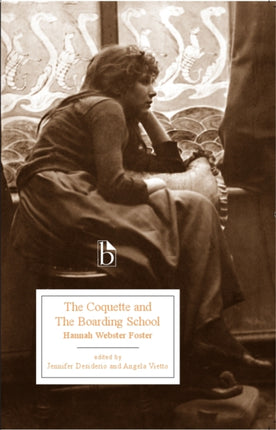 The Coquette and the Boarding School (1797-8)