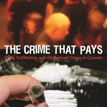 The Crime That Pays: Drug Trafficking and