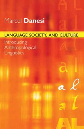 Language, Society, and Culture: Introducing