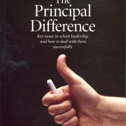 Principal Difference: Key Issues in School