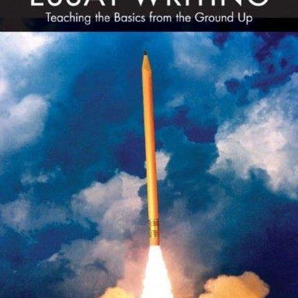 Essay Writing: Teaching the Basics from the