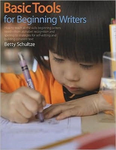 Basic Tools for Beginning Writers: How to Teach