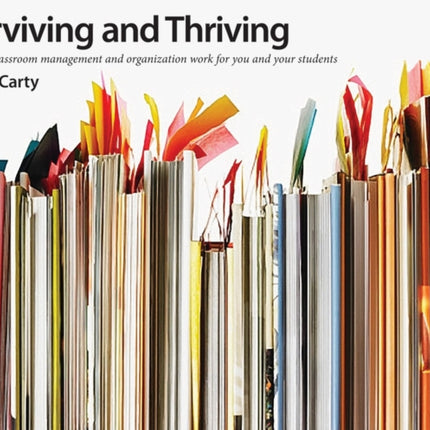 Surviving and Thriving: Making Classroom