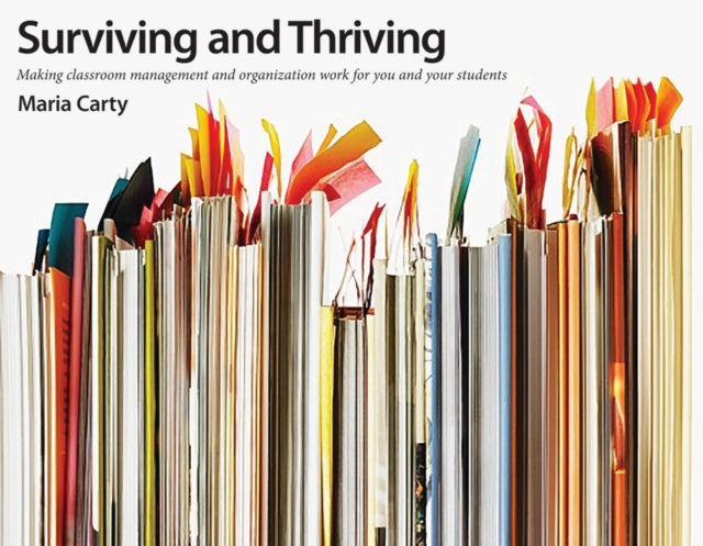Surviving and Thriving: Making Classroom