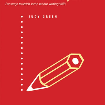 How Bullets Saved My Life: Fun Ways to Teach Some Serious Writing Skills